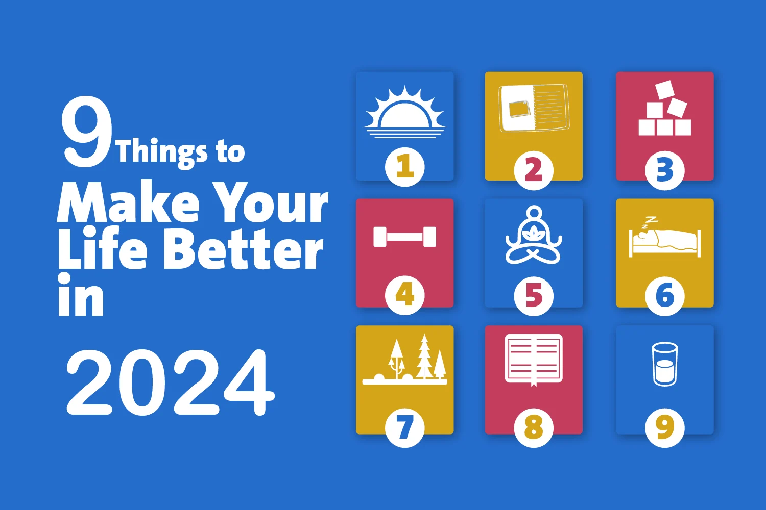 9 Things to 2024 Make Your Life Better in - fayed - fayedtion