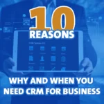 10 Reasons Why and When You Need CRM cover - fayed - fayedtion