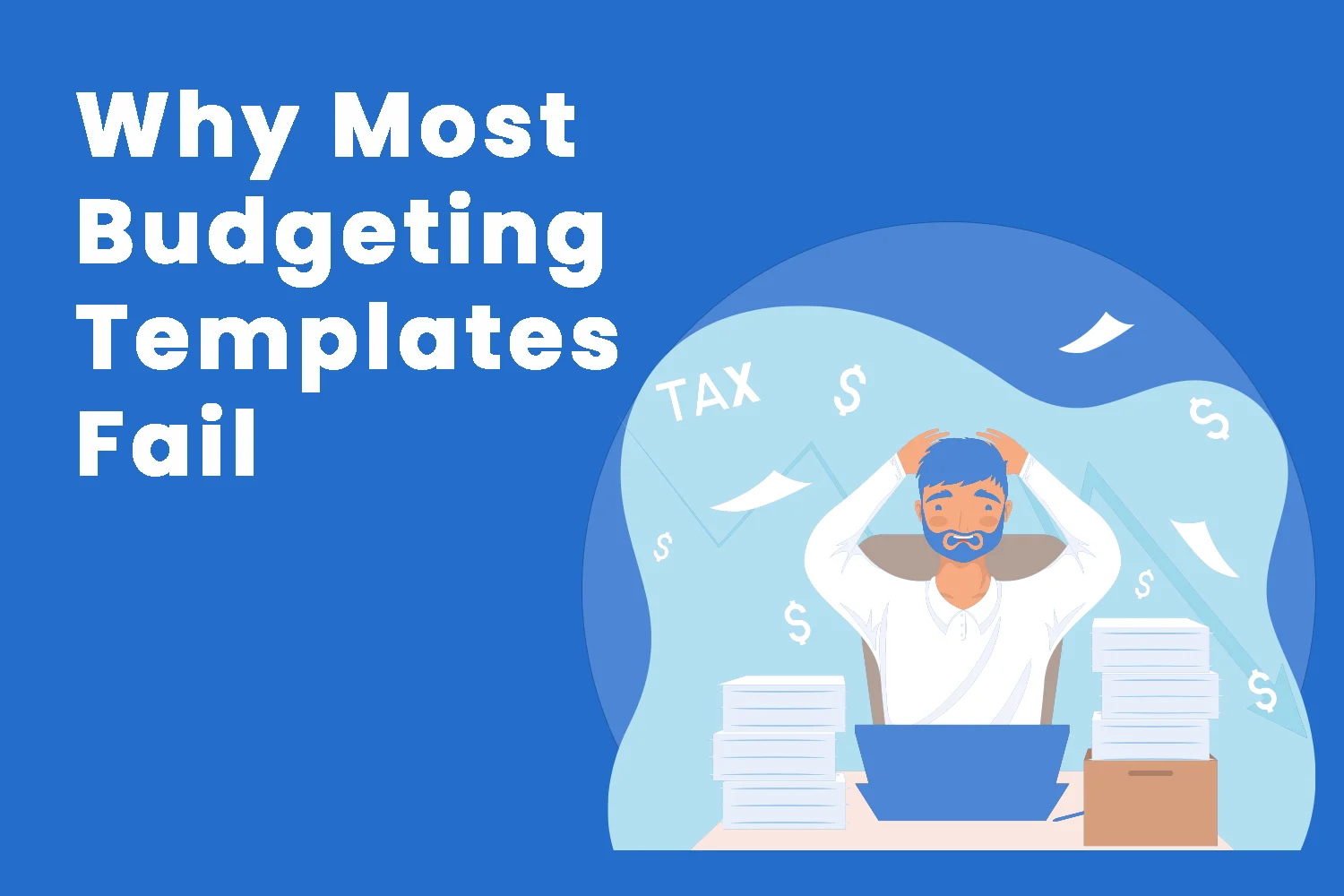 Why Most Budgeting Templates Fail with man on dick