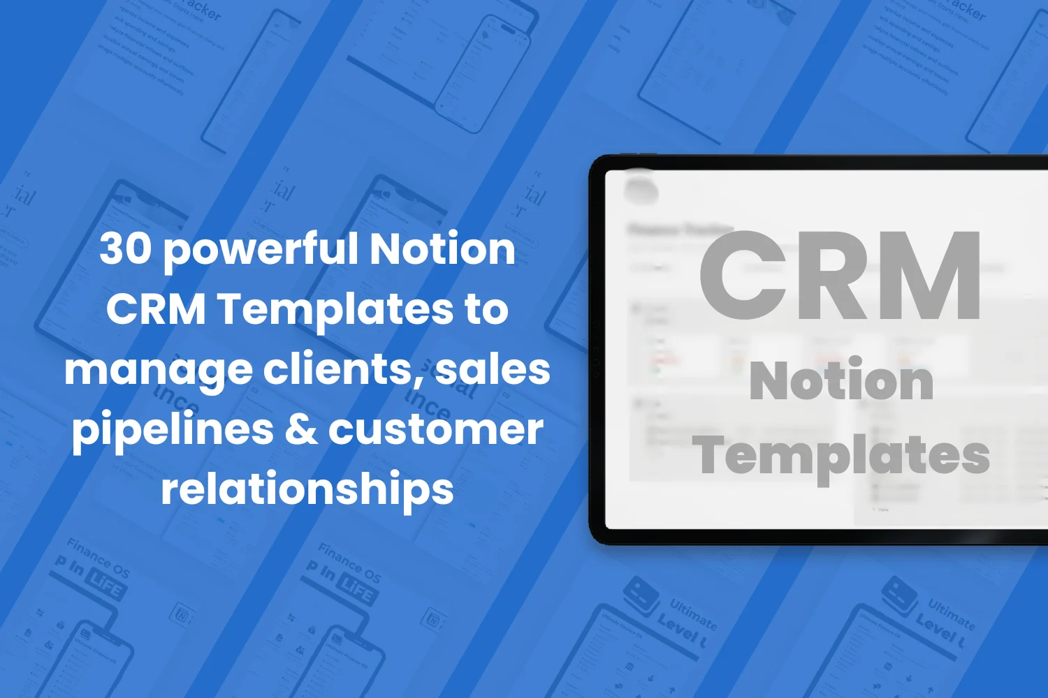 30+ Best Notion CRM Templates - blog post