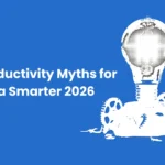 Productivity Myths for a Smarter 2026 - Fayed - Fayedtion