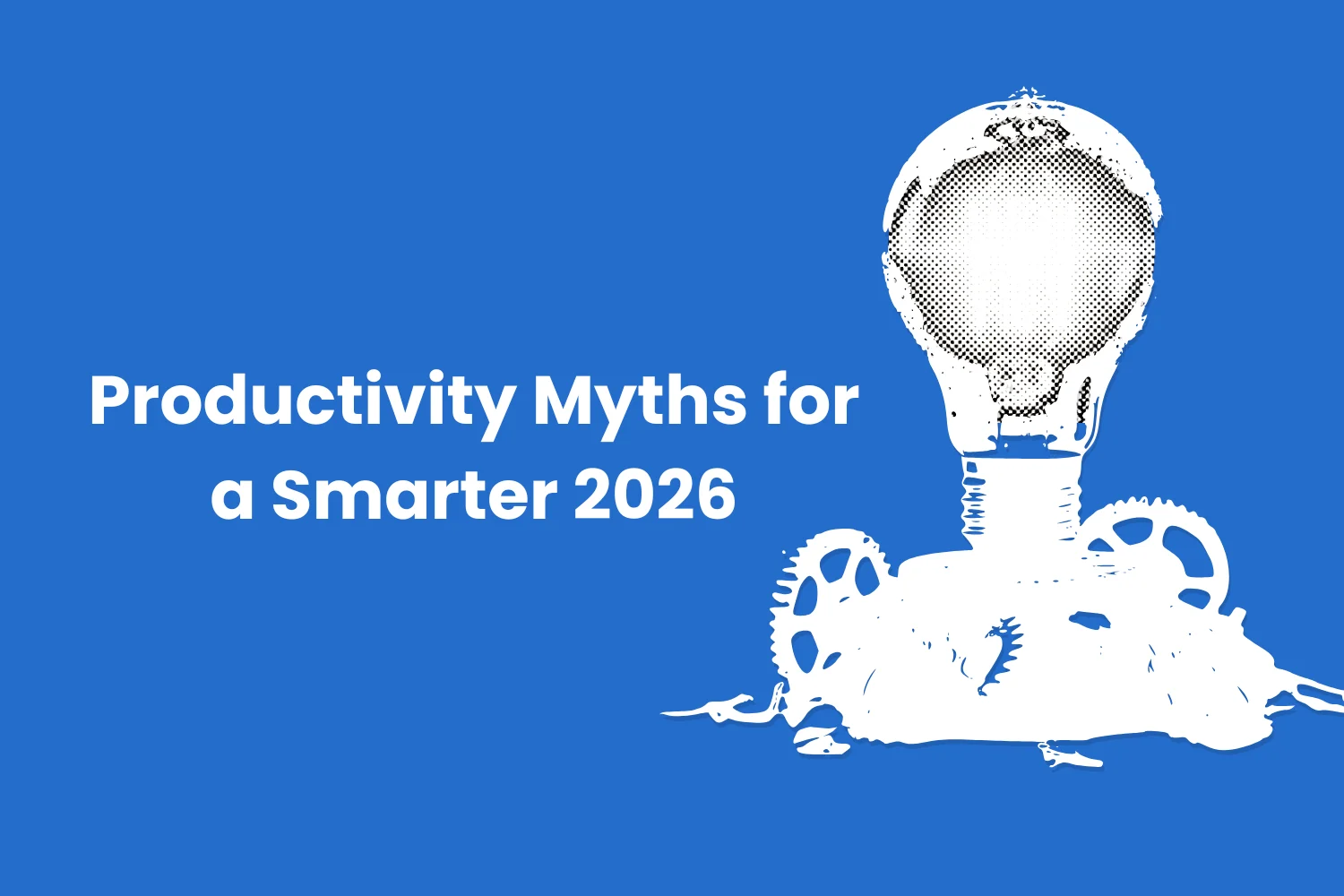 Productivity Myths for a Smarter 2026 - Fayed - Fayedtion